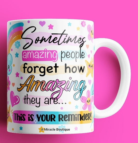 You're Amazing Mug